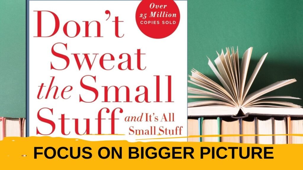 Don’t Sweat the Small Stuff: Practical Wisdom for a Calmer, Happier Life